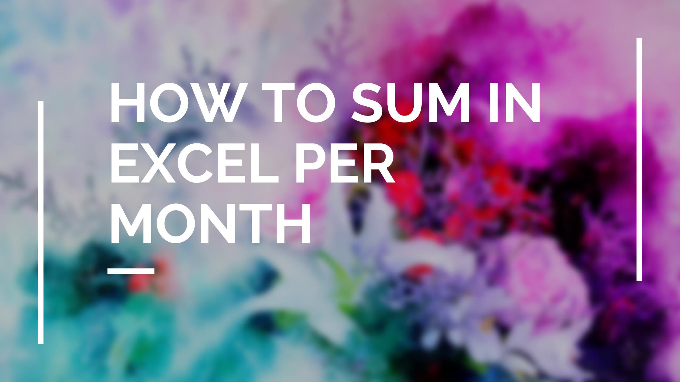 How To Sum All Months In Excel